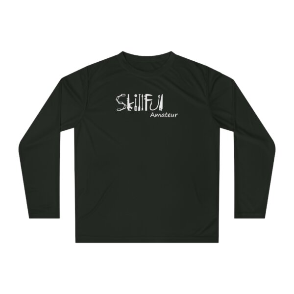 Skillful Amateur Unisex Performance Long Sleeve