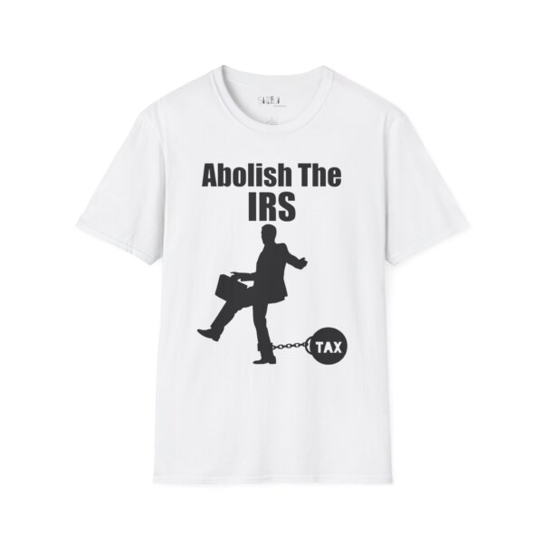Abolish The IRS Softstyle T-Shirt